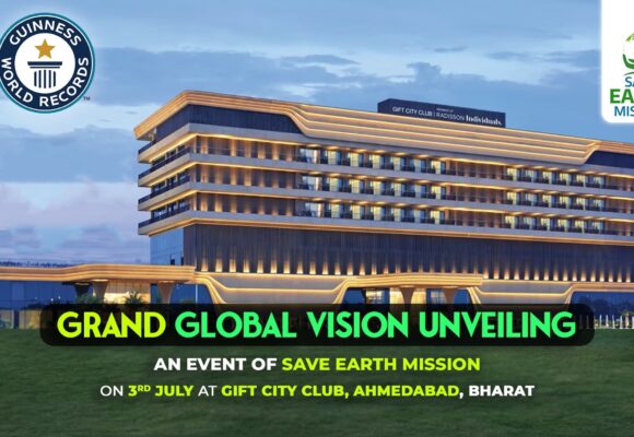 After Creating History with Guinness World Record, Save Earth Mission Announces Grand Global Vision Unveiling in Ahmedabad, India